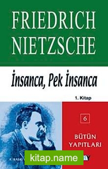 İnsanca, Pek İnsanca 1. kitap