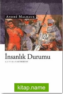 İnsanlık Durumu / Andre Malraux