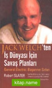 İş Dünyası İçin Savaş Planları General Electiric: Başarının Sırları