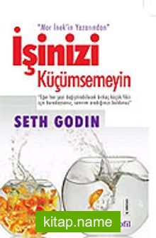 İşinizi Küçümsemeyin