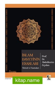 İslam Davetinin Esasları Metod ve Vasıtaları