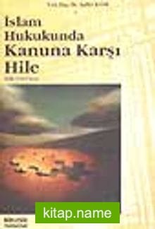 İslam Hukukunda Kanuna Karşı Hile
