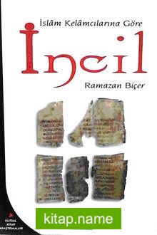 İslam Kelamcılarına Göre İncil (5-B-6)