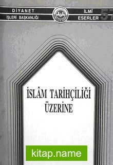 İslam Tarihçiliği Üzerine (1-D-35)