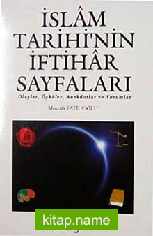 İslam Tarihi’nin İftihar Sayfaları