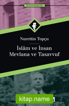 İslam ve İnsan/Mevlana ve Tasavvuf