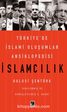 İslamcılık – Türkiye’de İslami Oluşumlar Ansiklopedisi