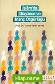 İslam’da Düşünce ve İnanç Özgürlüğü