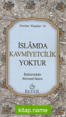 İslam’da Kavmiyetçilik Yoktur (cep boy)