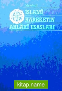 İslami Hareketin Ahlaki Esasları (1-D-32)