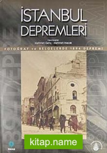 İstanbul Depremleri  Fotoğraf ve Belgelerde 1894 Depremi (20-B-7)