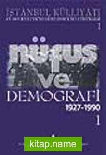 İstanbul İstatistikleri Nüfus ve Demografi 1927-1990 Cilt 1