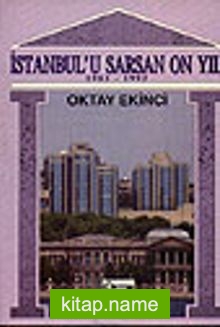 İstanbul’u Sarsan On Yıl/ 1983-1993