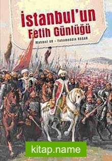 İstanbul’un Fetih Günlüğü