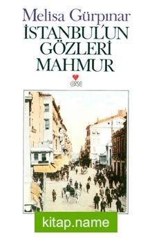 İstanbul’un Gözleri Mahmur