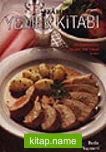 İzahlı Yemek Kitabı/Kolay-Ucuz-Pratik-Sağlıklı-Lezzetli