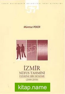 İzmir Nüfus Tahmini Üzerine Bir Deneme (2000-2030)