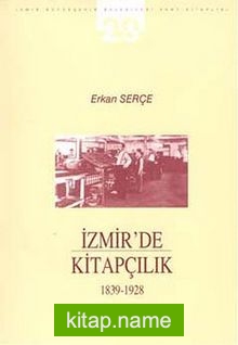 İzmir’de Kitapçılık (1839-1928)