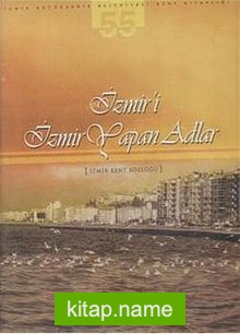 İzmir’i İzmir Yapan Adlar