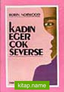 Kadın Eğer Çok Severse