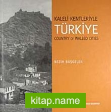 Kaleli Kentleriyle Türkiye / Country of Walled Cities (9-B-13)