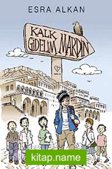 Kalk Gidelim – Mardin