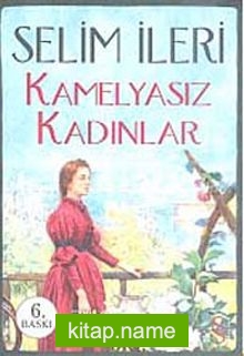 Kamelyasız Kadınlar