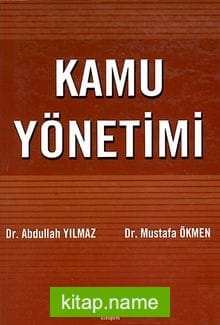 Kamu Yönetimi / Abdullah Yılmaz