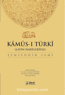 Kamus-ı Türki Latin Harfleriyle Osmanlıca – Türkçe Sözlük