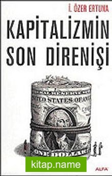 Kapitalizmin Son Direnişi