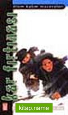 Kar Fırtınası -Ölüm Kalım Maceraları-