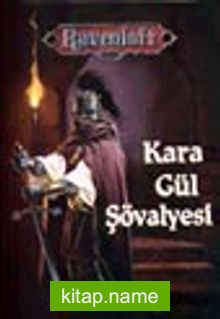 Kara Gül Şövalyesi I. Kitap / Ravenloft