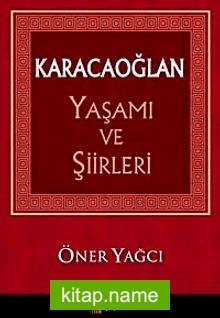 Karacaoğlan Yaşamı ve Şiirleri