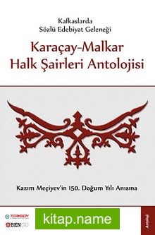 Karaçay-Malkar Halk Şairleri Antolojisi