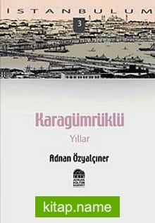 Karagümrüklü Yıllar-3