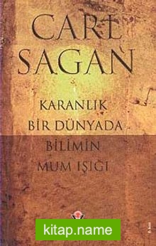 Karanlık Bir Dünyada Bilimin Mum Işığı