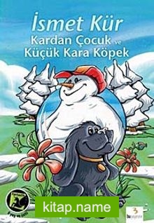 Kardan Çocuk ve Küçük Kara Köpek