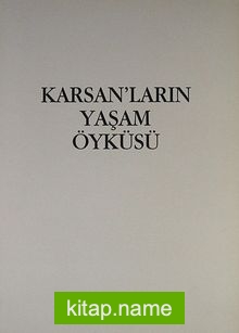 Karsan’ların Yaşam Öyküsü (1-E-11)