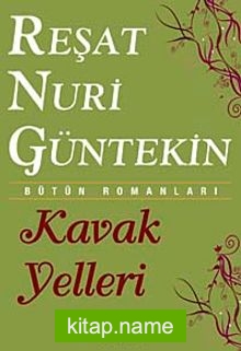 Kavak Yelleri  Bütün Romanları