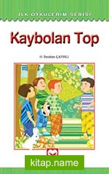 Kaybolan Top / İlk Öykülerim Serisi