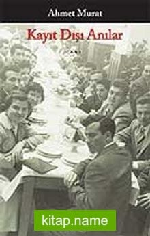 Kayıt Dışı Anılar