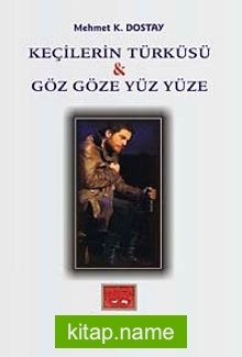 Keçilerin Türküsü Gözgöze Yüz Yüze