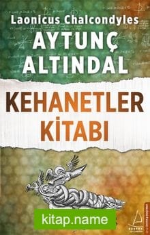 Kehanetler Kitabı / Türk İmparatorluğu’nun Yıkılışına Dair