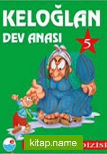 Keloğlan 5 – Dev Anası / Keloğlan Dizisi