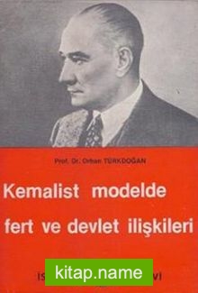 Kemalist Modelde Fert ve Devlet İlişkileri