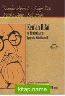 Ken’an Rifai ve Yirminci Asrın Işığında  Müslümanlık