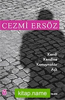 Kendi Kendine Konuşmaktır Aşk