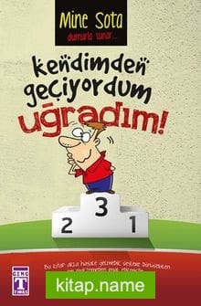 Kendimden Geçiyordum Uğradım!