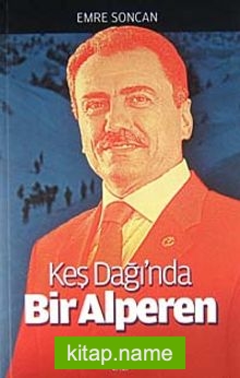 Keş Dağı’nda Bir Alperen