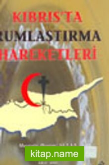 Kıbrıs’ta Rumlaştırma Hareketleri 5-I-9